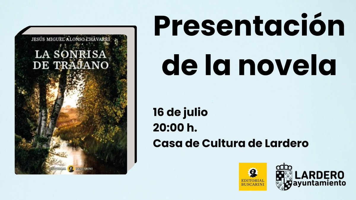 biblardero's tweet photo. El próximo martes nos visitarán Jesús Miguel Alonso Chávarri y nuestros amigos de @edBuscarini para presentarnos la novela "La sonrisa de Trajano".
📆 16 de julio
🕣 20:00 h.
📍 Casa de Cultura de Lardero
#VeranoCultural #Lardero #Veraleo https://t.co/mi8OsGsdXg