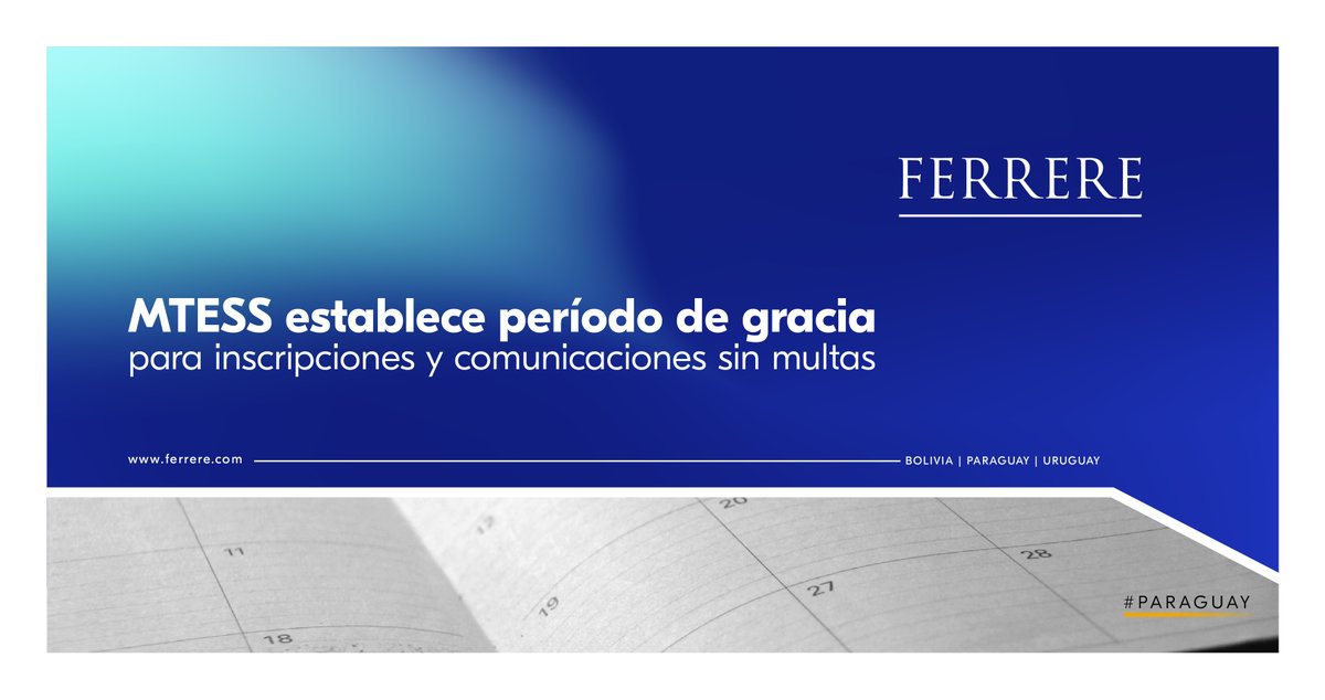 ferrere's tweet photo. #PARAGUAY El @MTESS_PY estableció un período de gracia para la regularización sin multas de la inscripción en el Registro Obrero Patronal, tanto para los establecimientos principales (casa matriz), como para sucursales.

Detalles: https://t.co/RM1r2OWA1v

#multas #empleo #laboral https://t.co/b32DtQZRXU