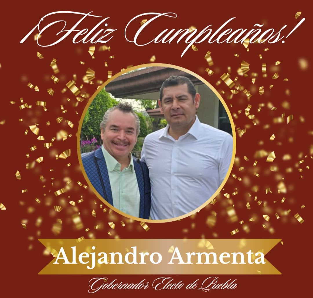 Gobernador electo, en este día tan especial, te envío un fuerte abrazo con motivo de tu cumpleaños. Deseándote un cumpleaños repleto de bendiciones, salud y mucho éxito. 🎉<a href="/armentapuebla_/">Alejandro Armenta</a>