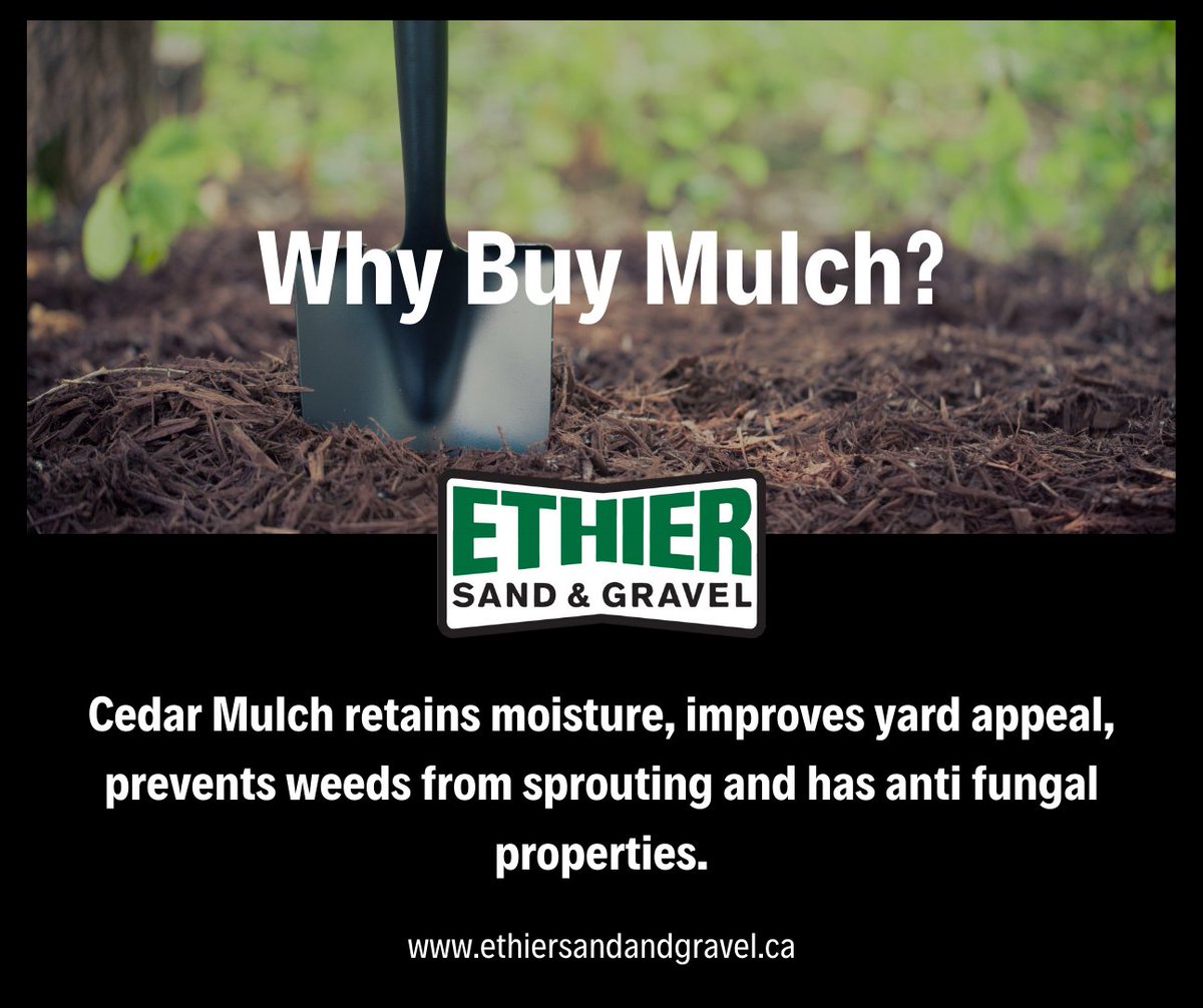 Mulch retains moisture, preventing the soil from drying quickly and reducing the amount of water you’ll need for your garden. Mulch also prevents weeds from taking over your garden by blocking out the sprouts' access to sunlight. 

Visit ethiersandandgravel.ca/order-online/ to order mulch