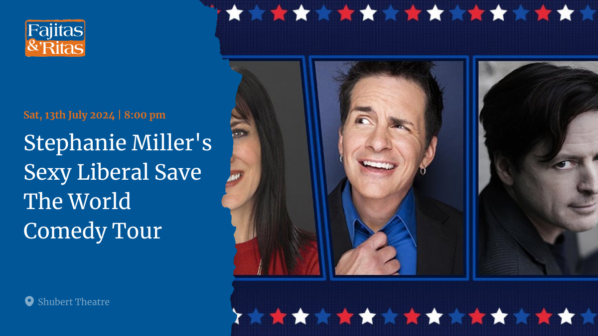 🎤✨ STEPHANIE MILLER's Sexy Liberal Save The World Comedy Tour is coming! Got your tickets? Stop by Fajitas &amp; Ritas for amazing Tex-Mex and mood-boosting cocktails before the show. We're just a 9-minute walk away! 🌮🍹