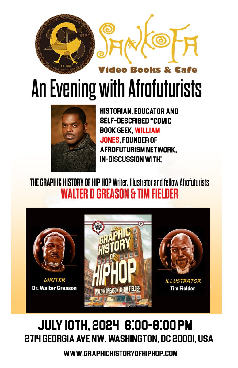 AfroFuturismNet's tweet image. Join us tomorrow @SankofaDC from 6 to 8 PM as we discuss A Graphic History of Hip Hop. #afrofuturism #aneveningwithafrofuturists #HipHopCulture #BlackHistory #WashingtonDC @WalterDGreason @Dieselfunk #Share