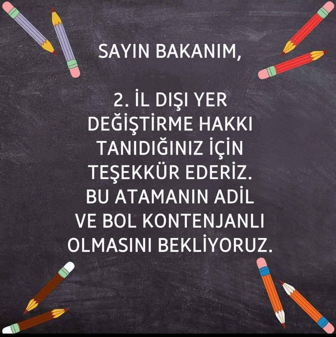 #kontenjanlarıacmavakti
Sayın bakanım, 
Öğretmenler olarak ikinci il dışı tayin hakkında bol kontenjan talep ediyoruz.