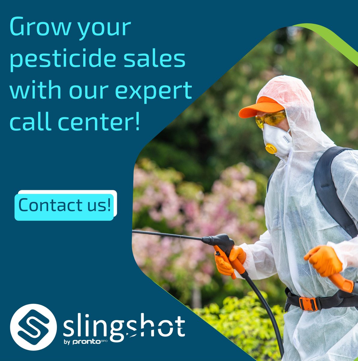 Increase your pesticide sales with our specialized customer service team. Professional service and guaranteed results.

Contact us today and start growing!

getslingshot.com
sales@prontobpo.com