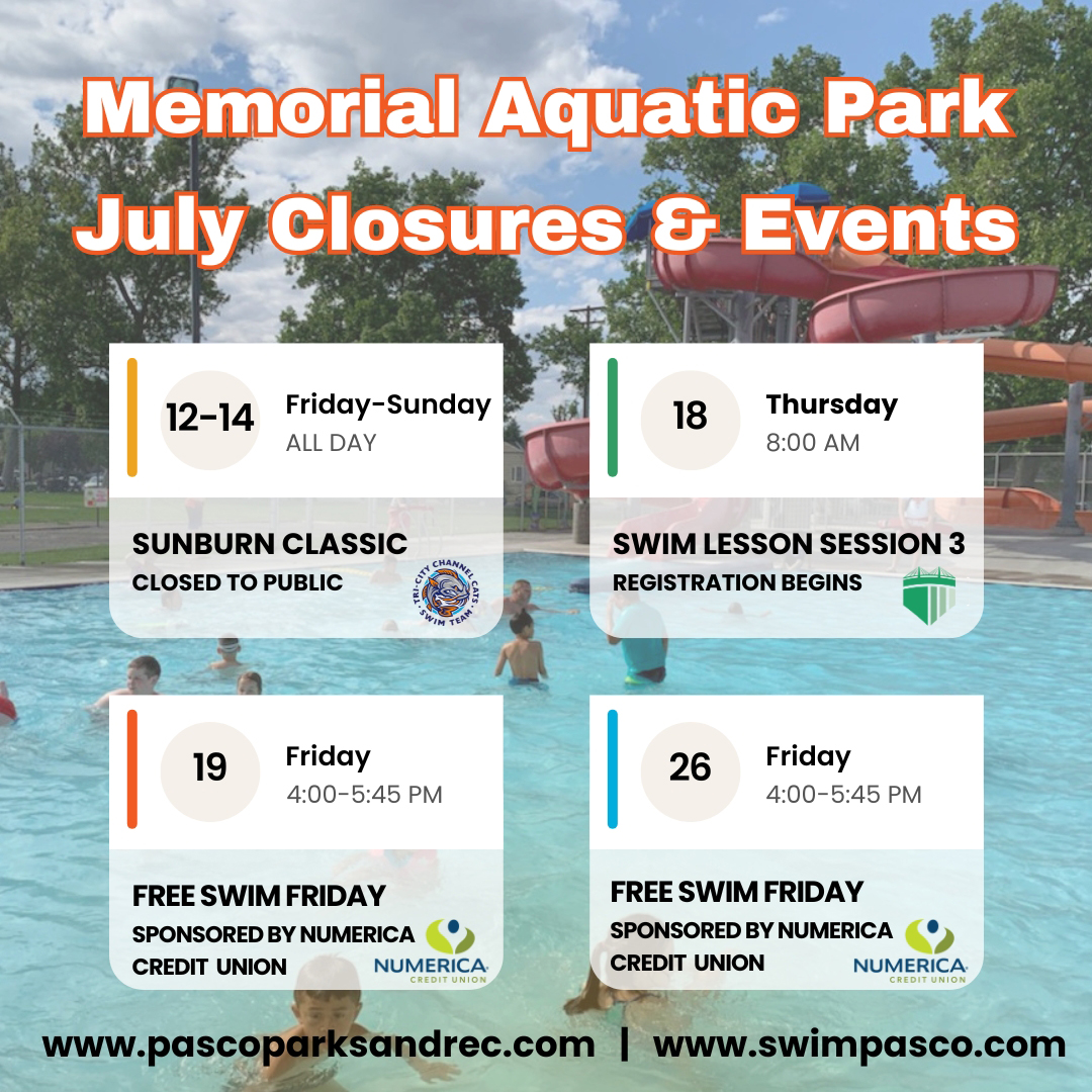 The Memorial Aquatic Park will be closed this Friday-Sunday, July 12-14 for the "Sunburn Classic" with the Tri-City Channel Cats.
Refer to the schedule for additional upcoming noteworthy dates.