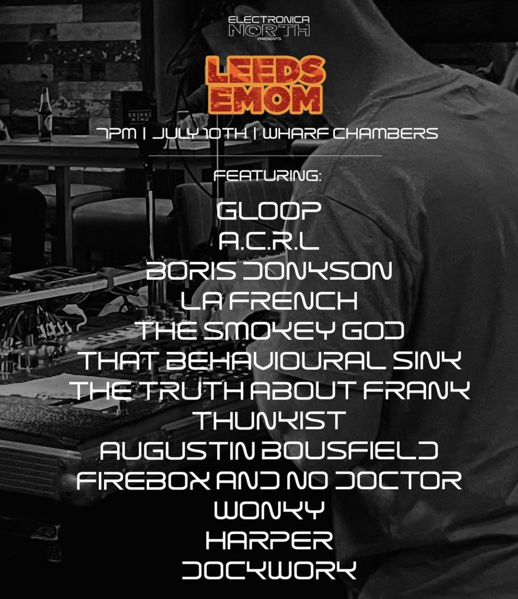 I’m playing at the Electronica North EMOM tomorrow