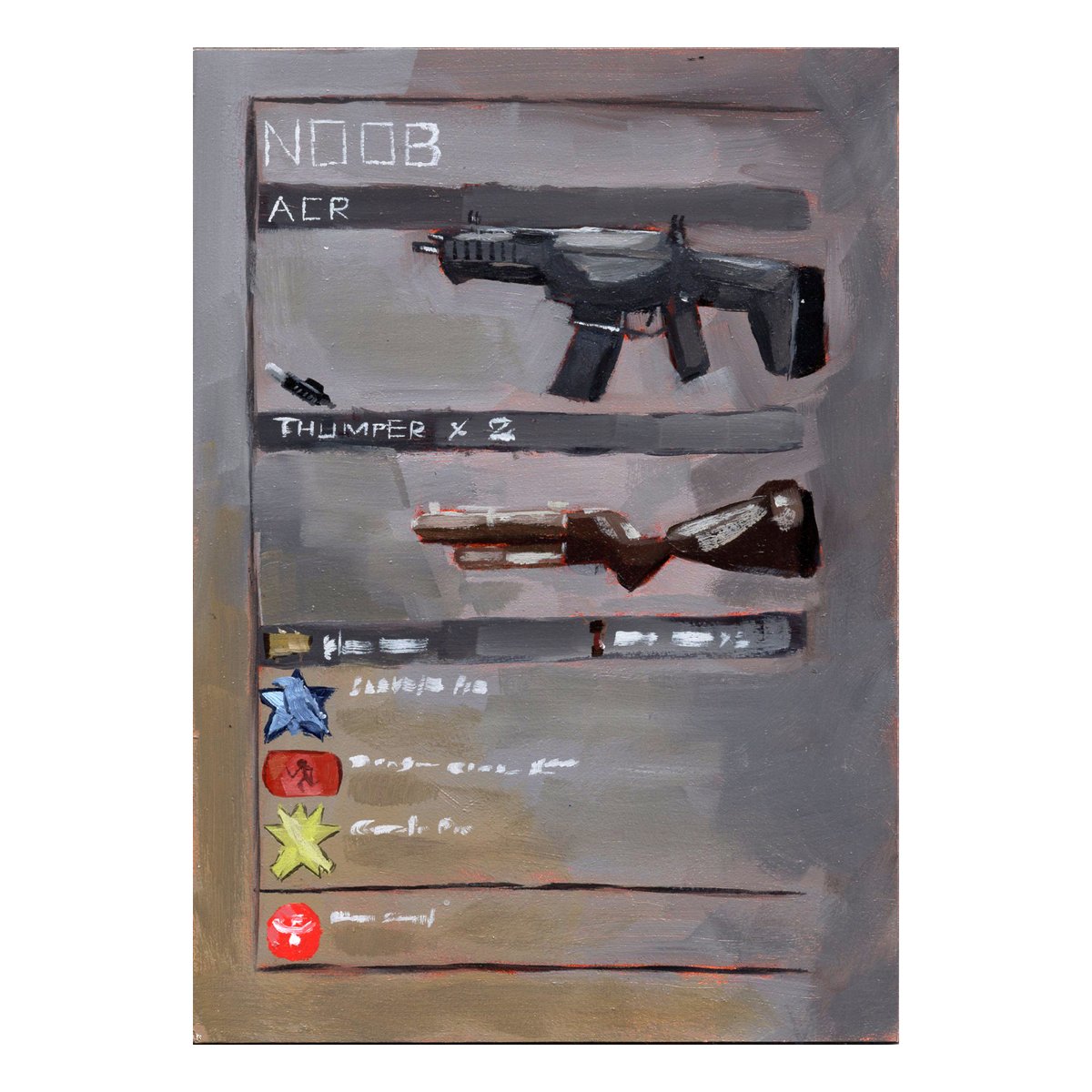 ArtistRyker's tweet image. Noob Tube Loadout - Call of Duty: MW2.
Oil on board, 5&quot;x 7&quot;