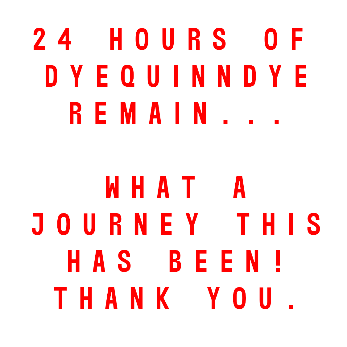 dyequinndye's tweet photo. 24 HOURS REMAIN...

FURTHER DISCOUNTS NOW LIVE! https://t.co/f0n5uWJr3F