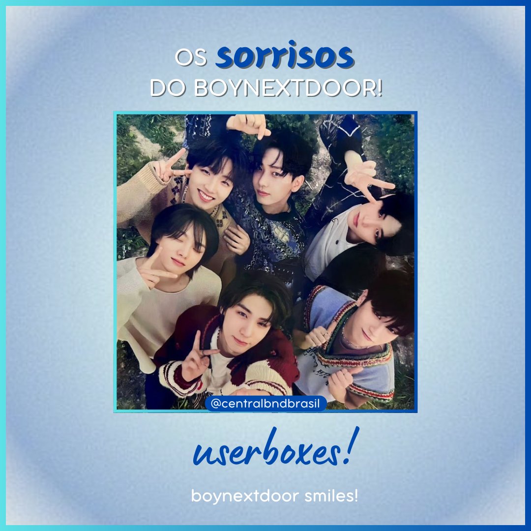 centralbndbr's tweet photo. oii onedoor's, venha conferir nosso novo post no Instagram! 

☁️:. Userboxes smiles boynextdoor 

❤︎ E aí de quem é o seu sorriso favorito?

🔗 LINK: https://t.co/HCaVYoIhyM https://t.co/bXZApNYnUO
