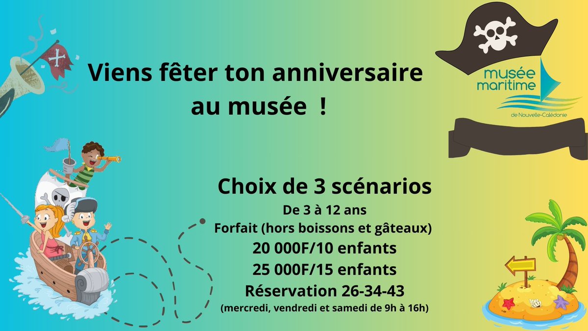 MuseeMaritimeNc's tweet photo. C'est bientôt ton #anniversaire 🥳?
Nous te proposons de le passer au musée, ambiance festive assurée avec un animateur ! 3 scénarios au choix te sont proposés en fonction de ton âge.
Et tu peux même avoir un forfait maquillage en plus pour 5000F🎨!
Réservation au ☎️26-34-43. https://t.co/GV1DXojI7V