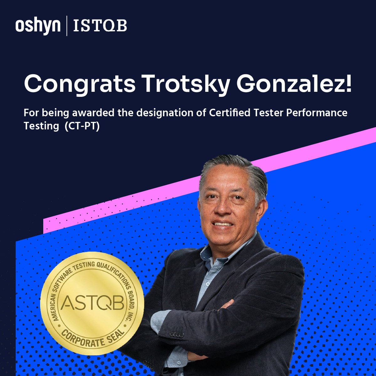 Oshyn_Inc's tweet photo. Shout out to Trotsky Gonzales for earning the designation of Certified Tester Performance Testing (CT-PT). 💥
#certification #careergrowth #oshynlife #astqb #istqb https://t.co/MmMLA1hZea