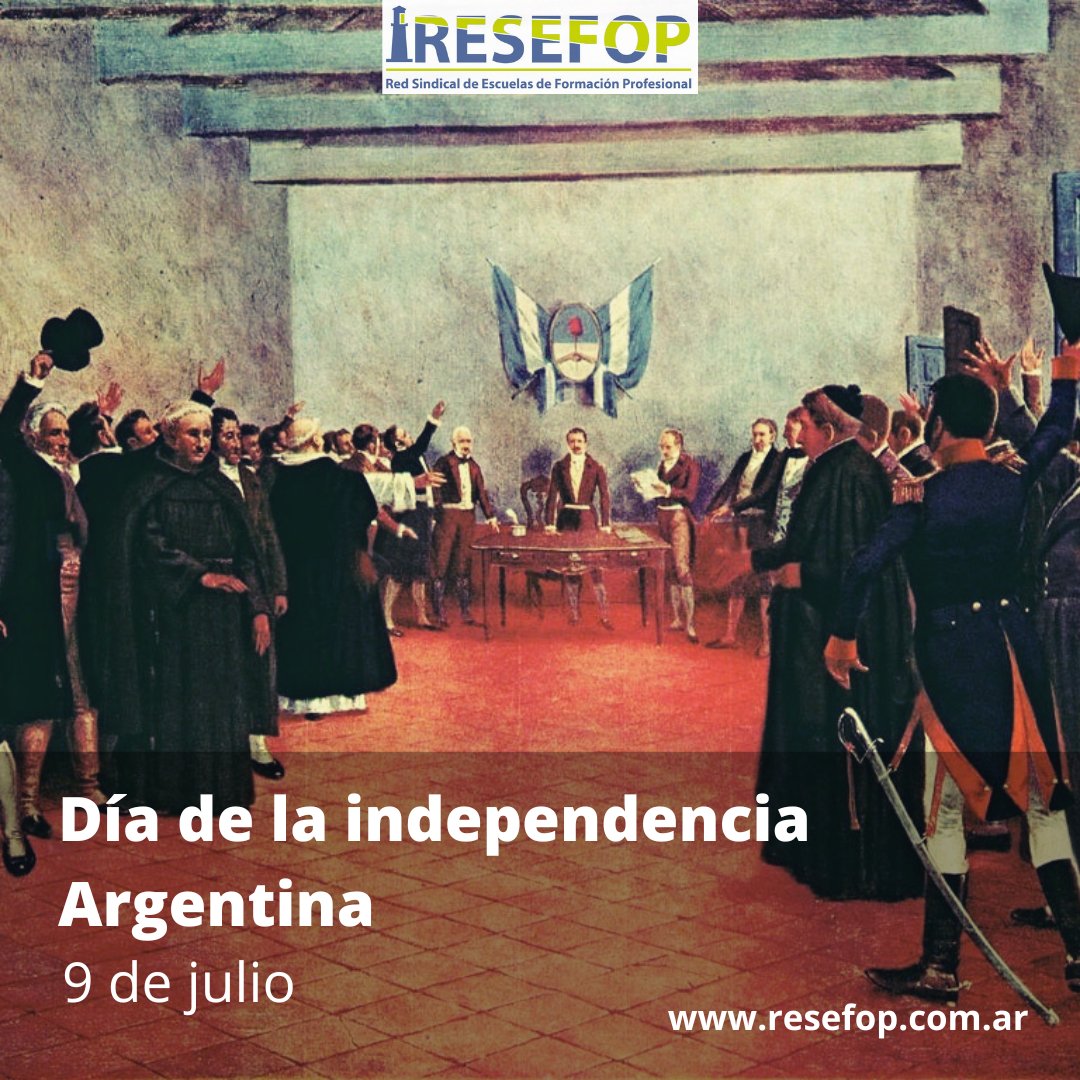 resefop's tweet photo. La Declaración de Independencia de la Argentina fue una decisión tomada por el Congreso de Tucumán que sesionó en la ciudad de San Miguel de Tucumán de las entonces Provincias Unidas del Río de la Plata. https://t.co/la2Qlwg9Nx