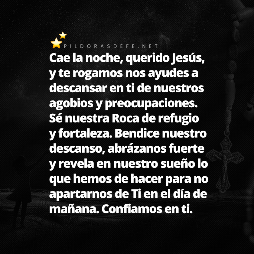 Nos ponemos en tu Presencia, Señor, en estas horas nocturnas...