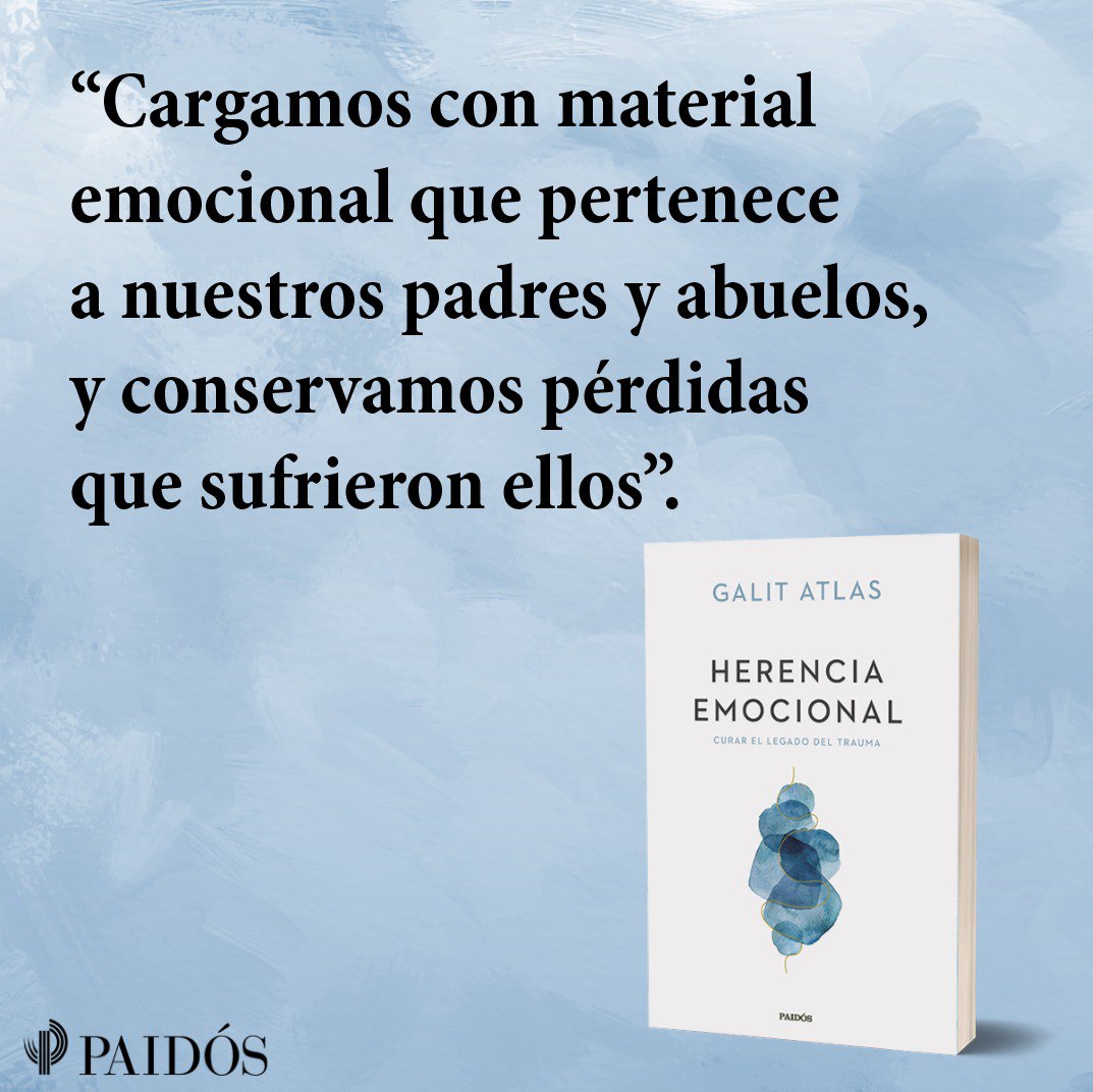 PaidosMexico's tweet photo. Los secretos familiares nos impiden alcanzar nuestro máximo potencial en la vida. En “Herencia emocional”,  la galardonada doctora @GalitAtlas nos arroja luz sobre cómo el trauma generacional afecta a nuestras vidas. https://t.co/lryz4IzHMQ https://t.co/Zdy3kq6WFH