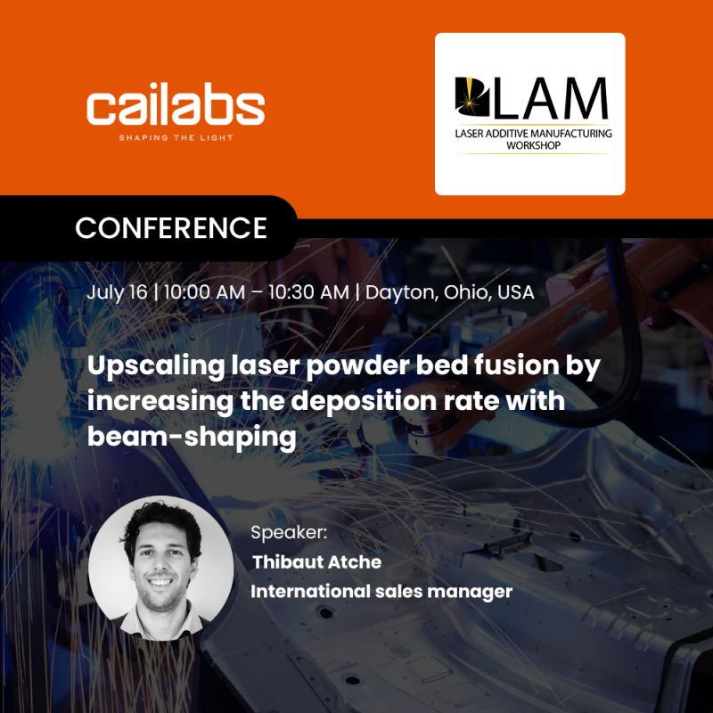 CAILabs's tweet photo. Thibaut Atché will be representing Cailabs at the upcoming LIA's (The Laser Institute) Laser Additive Manufacturing (LAM) Workshop. 

This event will be held in Dayton, Ohio, from July 15th to 17th.

For more info: https://t.co/xS7thCMJ6u https://t.co/k5FceilmHd