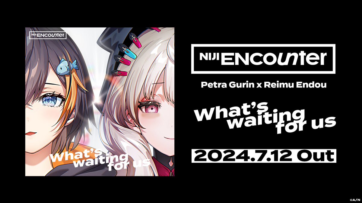 NIJISANJI_World's tweet photo. 【#NIJI_ENcounter 3rd release "What’s waiting for us" MV premiere🎉】

3rd in this series of #NIJISANJI_EN original songs, "What’s waiting for us" by 
@Petra_Gurin & @ReimuEndou, premieres July 11 (Thu) at 20:30 PDT🤩

🔻Waiting room
https://t.co/WdKl5l6JHq

Song available for streaming from July 11 (Thu) 8:00 PDT🎵