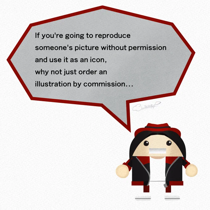 I have a word for those who reproduce people's illustrations without permission and use them as icons.