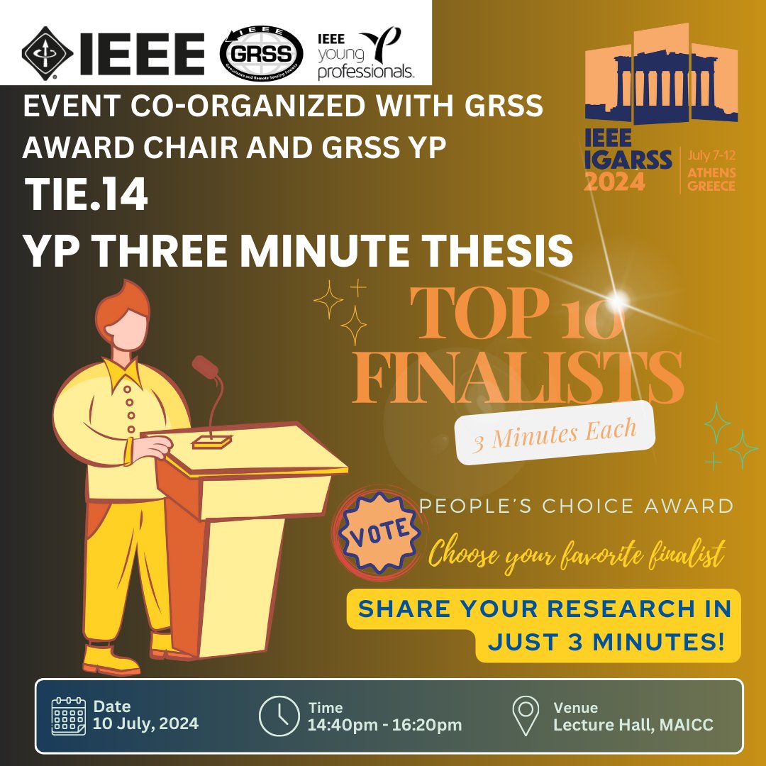 IEEE_GRSS's tweet photo. 🎓Step into the spotlight at #IGARSS2024 for the TIE.14 – YP 3MT Competition! 
Ten finalists present groundbreaking research in just 3 minutes. Your vote counts for the 'People's Choice Award'!📊 Support your favorite finalist! 🌿🌍✨ #3MT #Research #Competition #ieeegrss https://t.co/pvjaFeMvWI