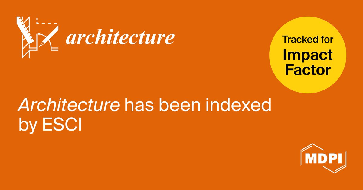 🤝 We are excited to share with you that Architecture has been accepted into the Emerging Sources Citation Index (ESCI) in Web of Science few days ago!
We would like to thank our editorial board members, authors and reviewers for your strong support.