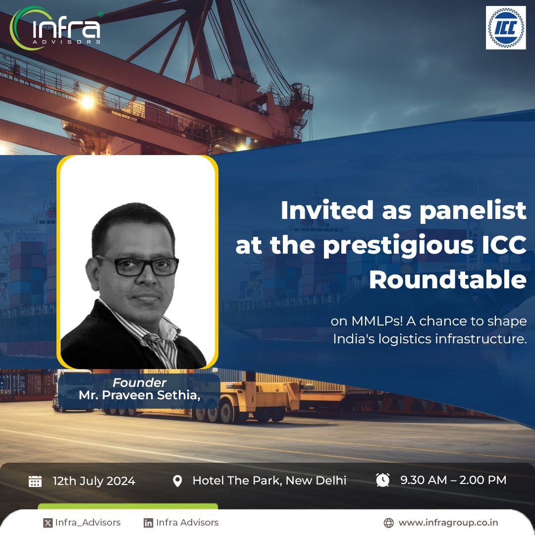 Infra_Advisors's tweet photo. Our Founder, @praveensethia67 , will speak at the #ICC National Infrastructure Roundtable on "#Transforming India's Logistics through MMLPs." This prestigious #honor highlights his #impact on the #future of #India's logistics. https://t.co/YGoGcPuDyo