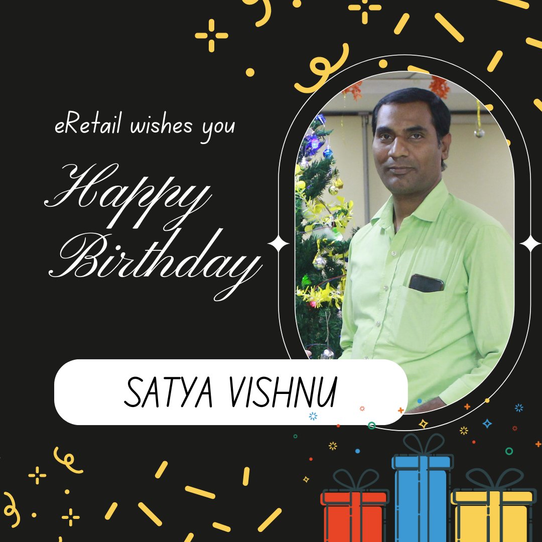eretailcybertec's tweet photo. Wishing you a fantastic birthday  T. SATYAVISHNU,(IT Team)🥳🥳 🎂 May your day be as incredible as you are, filled with love, fun, and everything that makes you smile. 🤩🥳💫 https://t.co/YRu1hDykFt