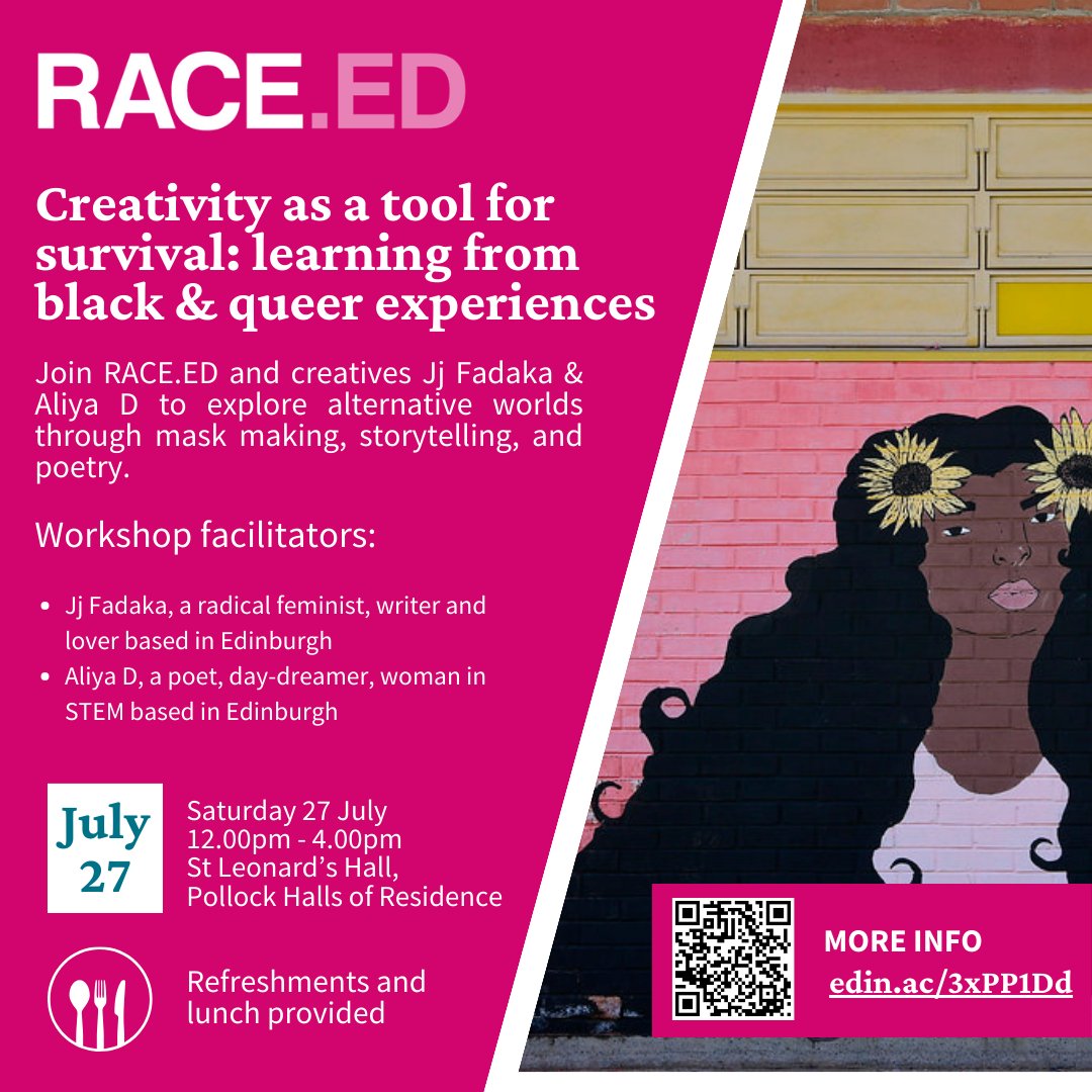 ✨ The date is nearly here! 

Creativity as a tool for survival: learning from black &amp; queer experiences 

Join RACE.ED and creatives Jj Fadaka &amp; Aliya D on Saturday 27 July for mask making, storytelling, and poetry! 

Register today! edin.ac/3xPP1Dd