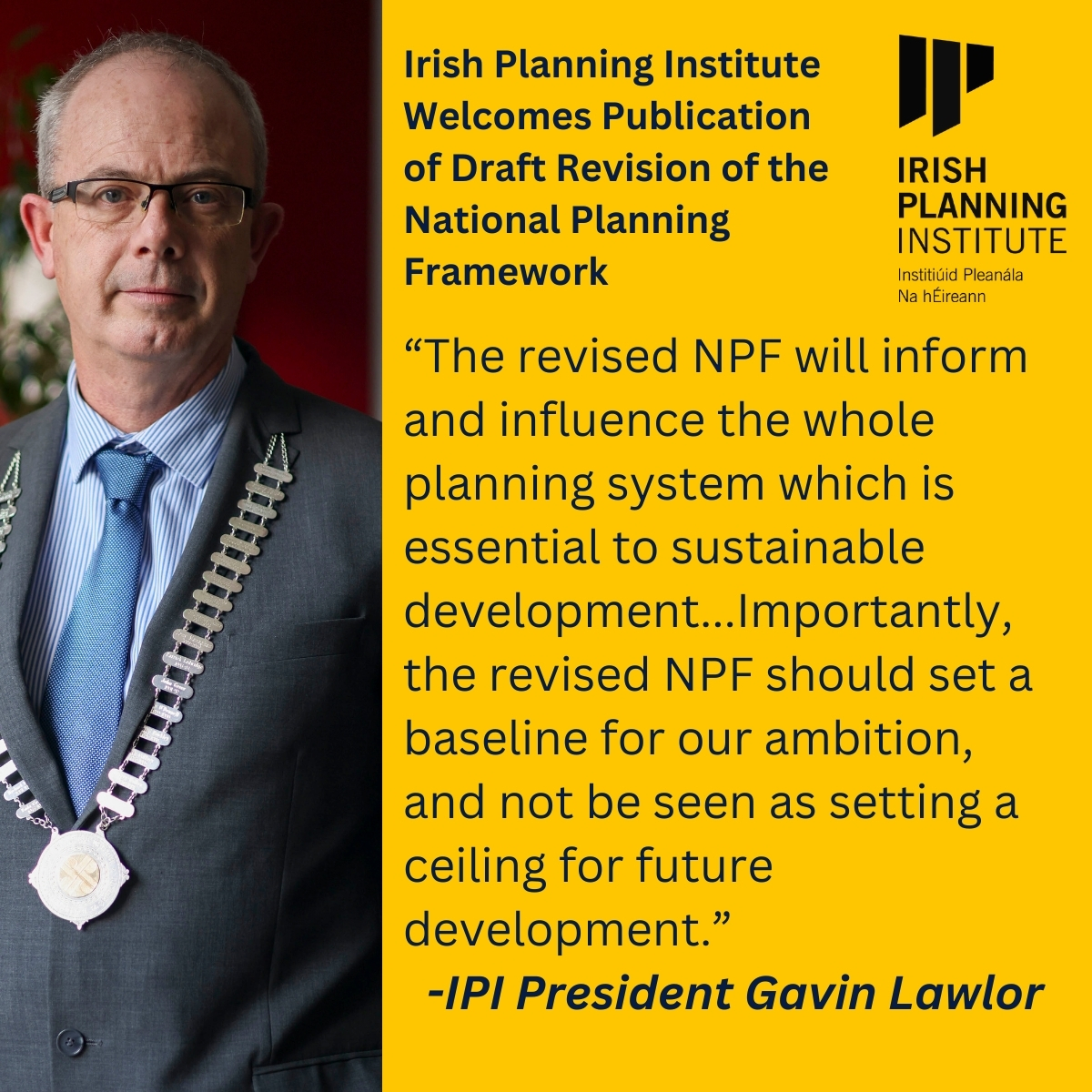 The Irish Planning Institute has welcomed the publication today of the draft revised National Planning Framework (NPF) for public consultation.

See here for our press release: lnkd.in/dSP5iFeD

To book our upcoming CPD webinar on the NPF see: lnkd.in/euwmvm6P