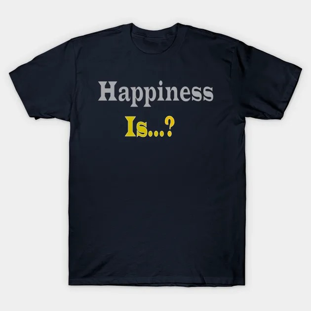 StoreknowHow's tweet photo. What does happiness mean to you? Our 'Happiness Is...?' design is here to remind you to seek joy every day. 🌟

🛒 Grab yours now on TeePublic and wear your happiness with pride! [https://t.co/1SWZ1PzqMJ]

#HappinessIs #PeanutsFans #USA #TeePublic #FindYourJoy https://t.co/1xJSDMoUMA