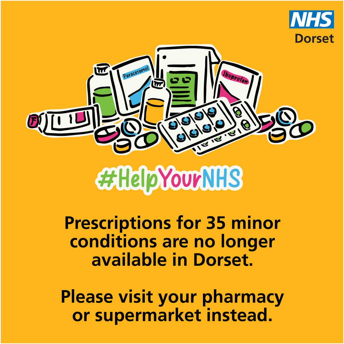 NHSDorset's tweet photo. The NHS in #Dorset no longer prescribes medicine  &amp; treatments for 35 minor conditions.

They are available over the counter at your pharmacy or supermarket.

This will release thousands of hours of GP time, increasing access for patients.
 
https://t.co/WZzgWEMh3X #HelpYourNHS https://t.co/E3bTn5mIMv