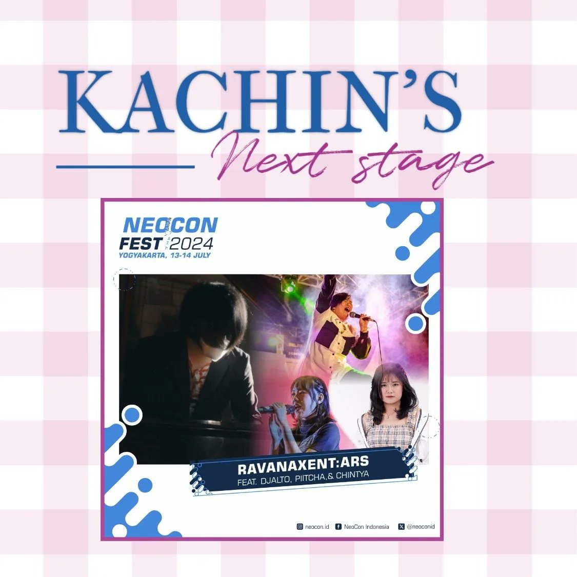_ChinLock's tweet photo. [ NEXT STAGE ]

Setelah beramai-ramai ria kemarin, kali ini bakal lebih rame lagi bisa kan ya? 👀 
Yuk dateng ke event @neoconid day 1! @chintyanrsl akan perform bareng kak Ravan dkk loh! 
Cek rundownnya biar ga ketinggalan! ✨🩵

#chintyanrsl https://t.co/4lImGztPbf