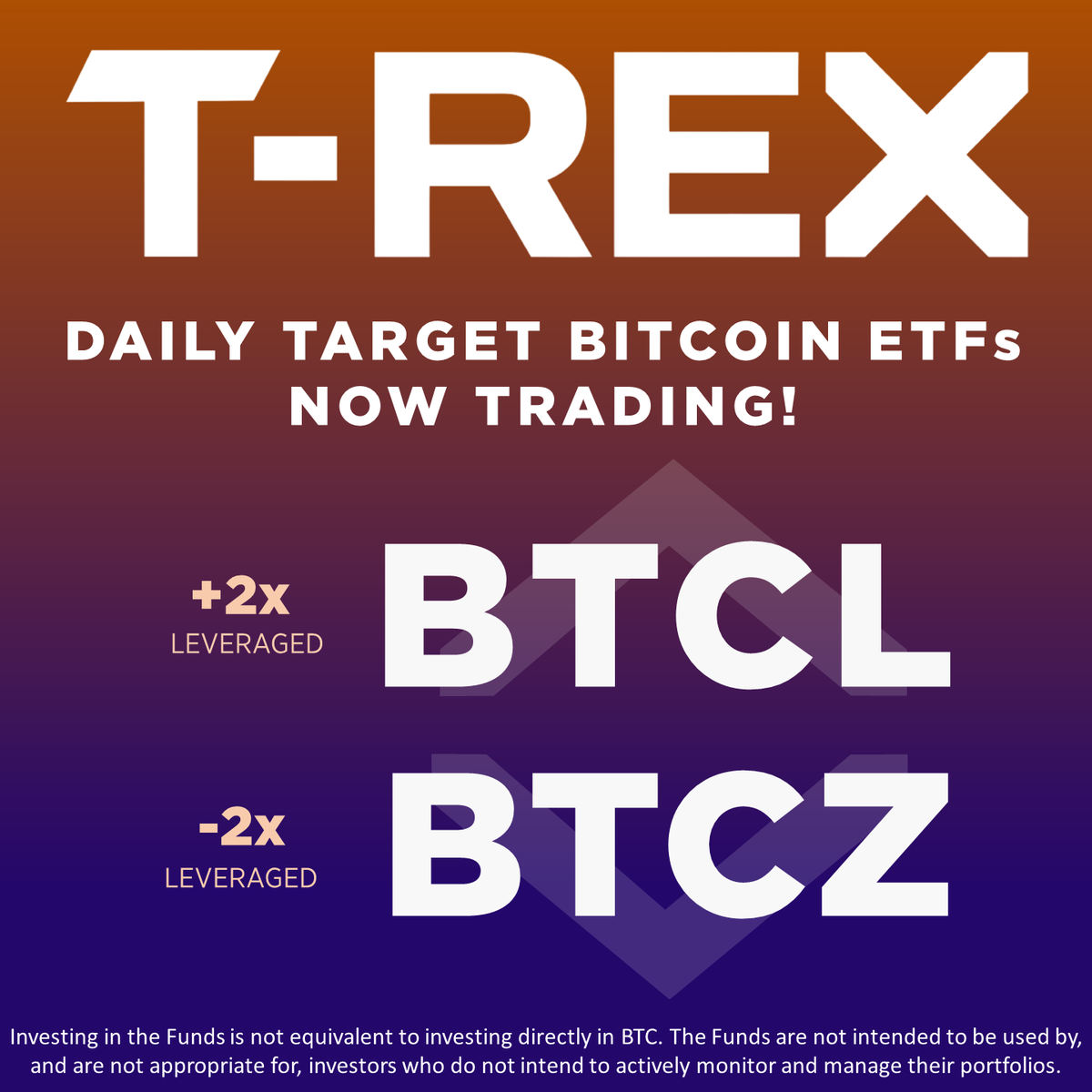 New T-REX ETFs are here! Seek to maximize exposure to $BTC with our 2x/-2x  Bitcoin Daily Target ETFs. T-REX 2X Long Bitcoin Daily Target ETF ( $BTCL )  T-REX 2X Inverse Bitcoin