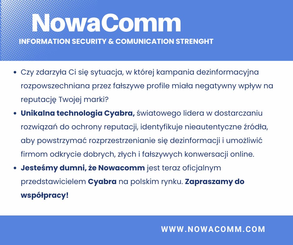 NowaComm's tweet image. Nowacomm oficjalnym resellerem Cyabra na polskim rynku! 🚀

Czy kampania dezinformacyjna z fałszywych profili wpłynęła na reputację Twojej marki? Cyabra, lider w ochronie reputacji, identyfikuje nieautentyczne źródła

#Nowacomm #Cyabra #OchronaReputacji #Dezinformacja