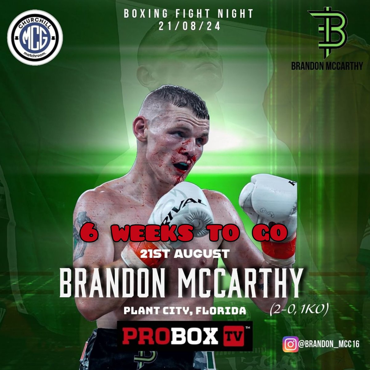 6 Weeks to go

<a href="/Brandon_mcc16/">Brandon McCarthy</a> returns for his 3rd pro fight

McCarthy (2-0) features on the <a href="/ProBox_TV/">ProBox TV</a> show in Plant city, Florida

No opponent confirmed as yet