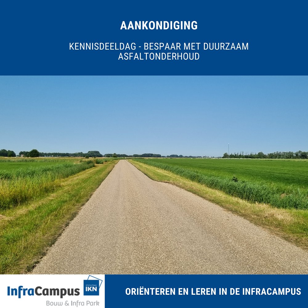 𝗕𝗲𝘀𝗽𝗮𝗮𝗿 𝗺𝗲𝘁 𝗱𝘂𝘂𝗿𝘇𝗮𝗮𝗺 𝗮𝘀𝗳𝗮𝗹𝘁𝗼𝗻𝗱𝗲𝗿𝗵𝗼𝘂𝗱
Op donderdag 12 september vindt de eerst volgende Kennisdeeldag plaats,  georganiseerd door InfraCampus - Stichting IKN in samenwerking met Wegdek Onderhouds Technieken (WOT)👉 bit.ly/Kennisdeeldag_…