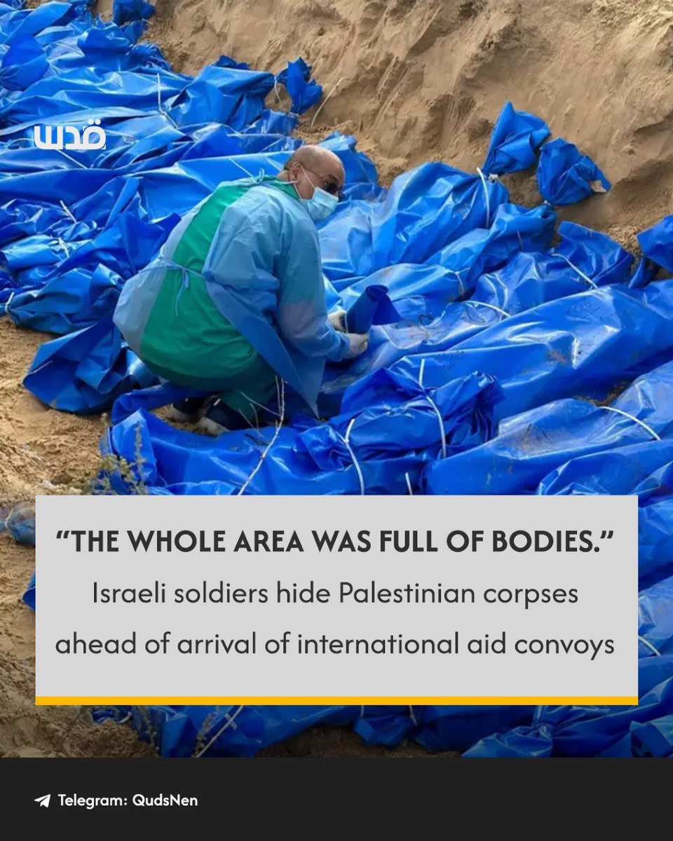QudsNen's tweet photo. "Bodies removed by bulldozers to hide from aid convoys," an Israeli soldier has been quoted after his return from Gaza. https://t.co/DLZ7R0QVy0
