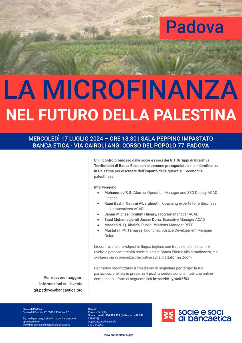 17 Luglio 2024
La Microfinanza nel futuro della Palestina
Un incontro promosso dalle socie e i soci dei Gruppi di Iniziativa Territoriale di @bancaetica con le persone protagoniste della microfinanza in Palestina per discutere dell’impatto della guerra sull’economia palestinese
