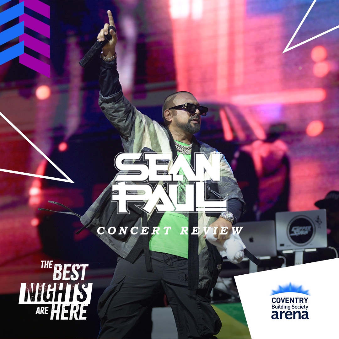 CBSArena's tweet photo. ๐ค๐ Coventry was on fire last night as @duttypaul made a triumphant return to Coventry Building Society Arena!
Read the full review here ๐ https://t.co/fObkEqw4OD
---
#SeanPaul #LiveMusic #Coventry #Dancehall #CBSLive #CoventryBuildingSocietyArena #Cov #CBSArena https://t.co/92V2VYeROH
