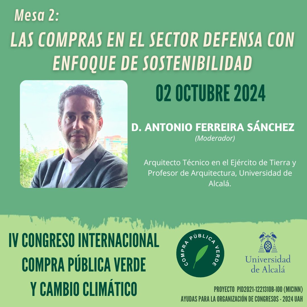 IV Congreso Internacional de CPV y Cambio Climático.  
"Las compras en el Sector Defensa con enfoque de sostenibilidad"  
🗣️: D. Germán Martín Casares, D. Manuel Blasco Gómez, D. Javier Gustavo Rincón Salcedo.  
🕒 16:15 
📍Rectorado <a href="/UAHes/">Universidad Alcalá</a>   
Inscríbete: forms.office.com/e/39KFyCi0Cy