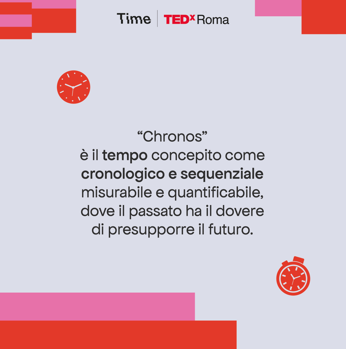 TEDxRoma's tweet photo. “Chronos” è il tempo cronologico che riduce l’esistenza al mercificabile e non lascia spazio alla libertà.

Come fuggire dalle minacce di un tempo che vuole rinchiuderci?

🎟️ Partecipa al viaggio nel tempo per scoprirlo con noi ➡️ https://t.co/4TXkRCy4lP

#TEDxRoma2024 #TIME https://t.co/nZfBm1Mkmu