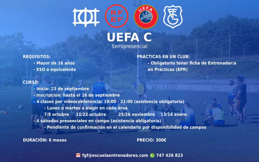 ⚽️ 𝐔𝐄𝐅𝐀 𝐂

💻 Semipresencial
🔛 23 de septiembre
⏳ 6 meses
📋 Inscripción: hasta el 16 de septiembre
ℹ️  acortar.link/552kFE