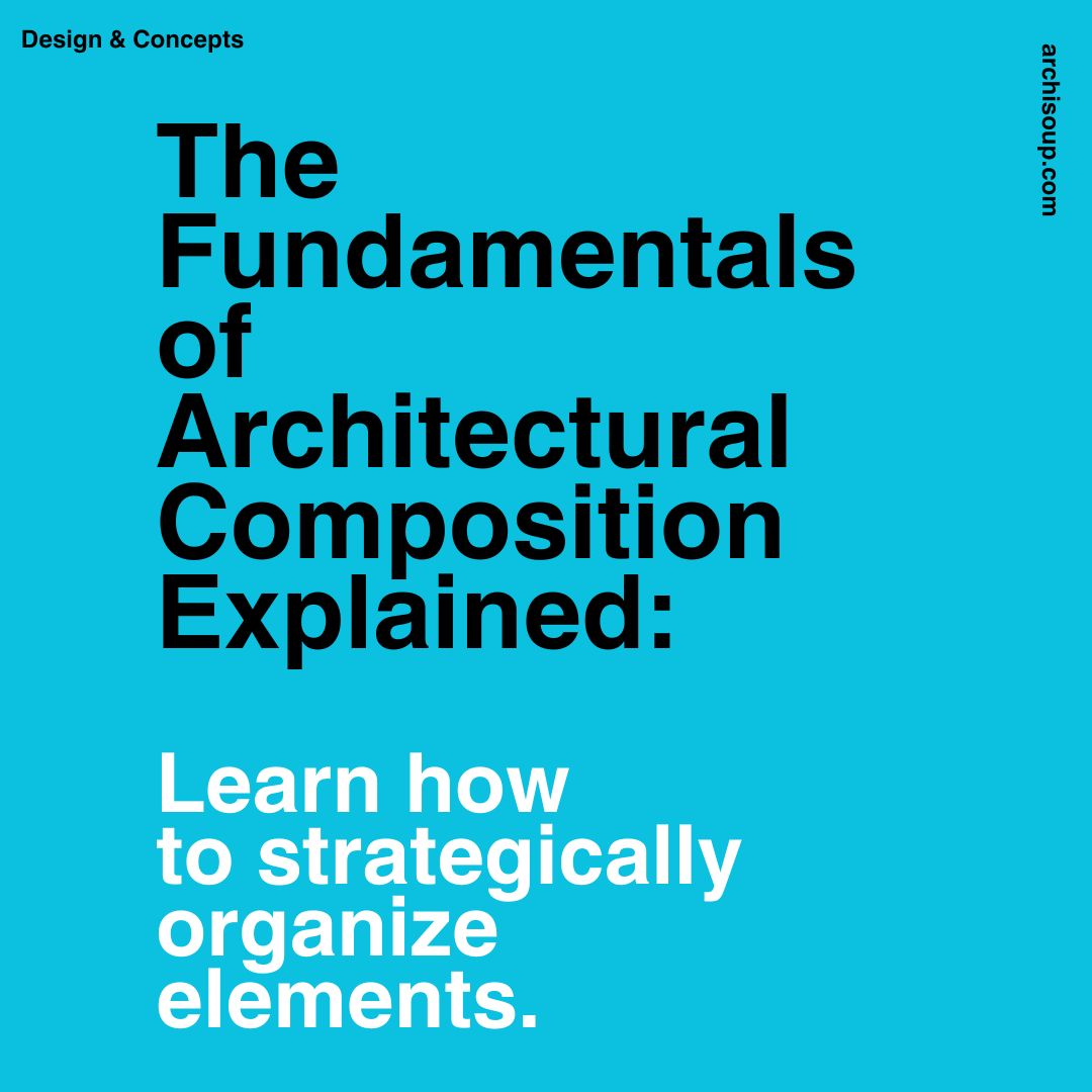 archi_soup's tweet photo. Unlock the secrets of architectural composition with this comprehensive guide. Learn how to strategically organize elements like lines, planes, colors, and textures to create visually stunning and functional designs. https://t.co/WKepLhHnRw