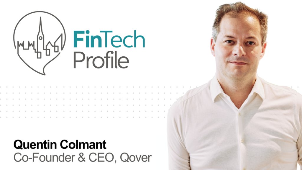 Quentin Colmant, Co-Founder &amp; CEO of Qover - read the interview: fintechprofile.com/2024/07/09/que…