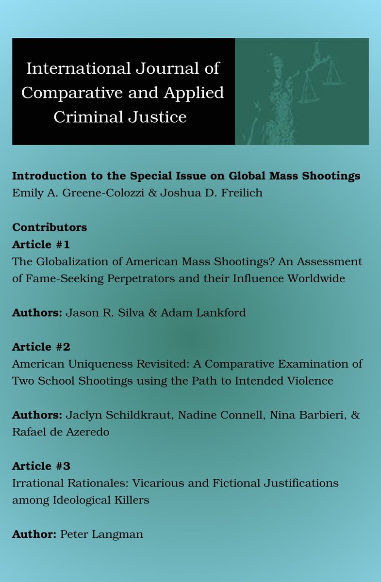 Global Mass Shootings - IJCACJ’s special issue, edited by Dr. Emily Greene-Colozzi and Dr. Joshua Freilich, with contributions from Dr. Jason Silva, Dr. Adam Lankford, Dr. Jaclyn Schildkraut, Dr. Nadine Connell, Dr. Nina Barbieri, Rafael de Azeredo, and Dr. Peter Langman.
