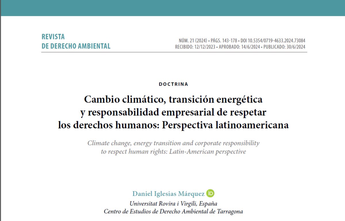 Daniel Iglesias Márquez (@daniel_iglemar) on Twitter photo 📢NUEVA PUBLICACIÓN #Cambioclimático, #transiciónenergética y responsabilidad empresarial de respetar los #derechoshumanos: Perspectiva latinoamericana (#Climatechange, #energytransition and corporate responsibility to respect #humanrights) <a href="/RDA_UChile/">Revista de Derecho Ambiental - U. de Chile</a>
👉revistaderechoambiental.uchile.cl/index.php/RDA/… 📢NUEVA PUBLICACIÓN #Cambioclimático, #transiciónenergética y responsabilidad empresarial de respetar los #derechoshumanos: Perspectiva latinoamericana (#Climatechange, #energytransition and corporate responsibility to respect #humanrights) <a href="/RDA_UChile/">Revista de Derecho Ambiental - U. de Chile</a>
👉revistaderechoambiental.uchile.cl/index.php/RDA/…