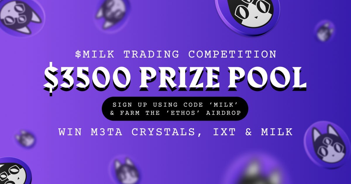 Sip that $MILK, CATS?🥛
Dive into the $3500 Trading Competition on <a href="/Ethos_io/">Ethos.io</a>! 

Use code ‘MILK’ to trade $MILK &amp; farm $ETHOS by completing wallet tasks. Meow or never!