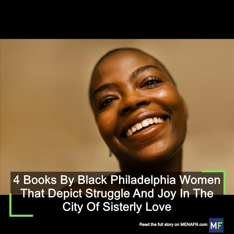 MENAFN's tweet photo. 4 Books By Black Philadelphia Women That Depict Struggle And Joy In The City Of Sisterly Love #Books #Black #Philadelphia #Women #That #Depict #Struggle #City #Sisterly #Love #School #University #Collage #Teach #Student https://t.co/mlo9GQjY39 https://t.co/HFno9inn7W
