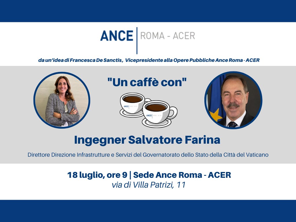 🔵 “UN CAFFÈ CON” | Giovedì 18 luglio, alle 9, l’associazione dei costruttori romani ospiterà l’Ing. Salvatore Farina, Direttore Direzione #Infrastrutture e Servizi del Governatorato dello Stato della Città del #Vaticano

Dettagli e info per partecipare ⬇️
acerweb.it/un-caffe-con-a…