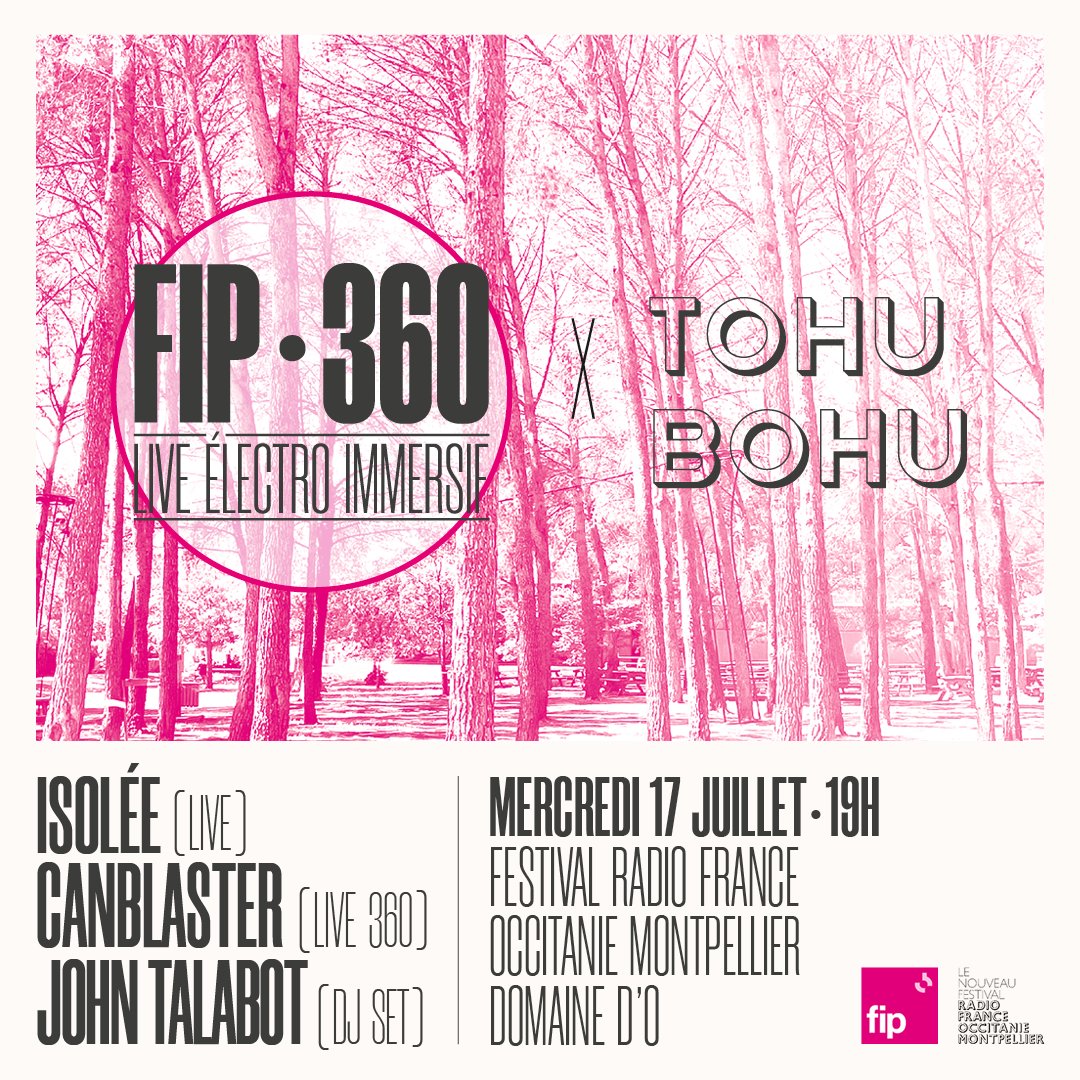 fipradio's tweet photo. J-7 #FIP360 x Tohu Bohu🌲@RealCanblaster @JohnTalabot & Isolée feront vibrer la pinède du Domaine d'O à Montpellier mercredi prochain, pour une soirée électro immersive🌸
📌 Entrée libre et gratuite dans la limite des places disponibles : https://t.co/jemQuL1Rme https://t.co/kx6ejJBYnO