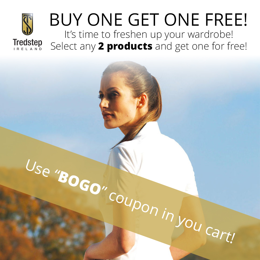 Another day of TREDSTEP BOGO BONANZA! Choose whatever combination of 2 items you like from apparel section, and you will get lesser priced for free! Go to tredstep.com and use BOGO coupon at checkout! #equestrian #bogo #tredstepireland #tredstep #ilovetredstep