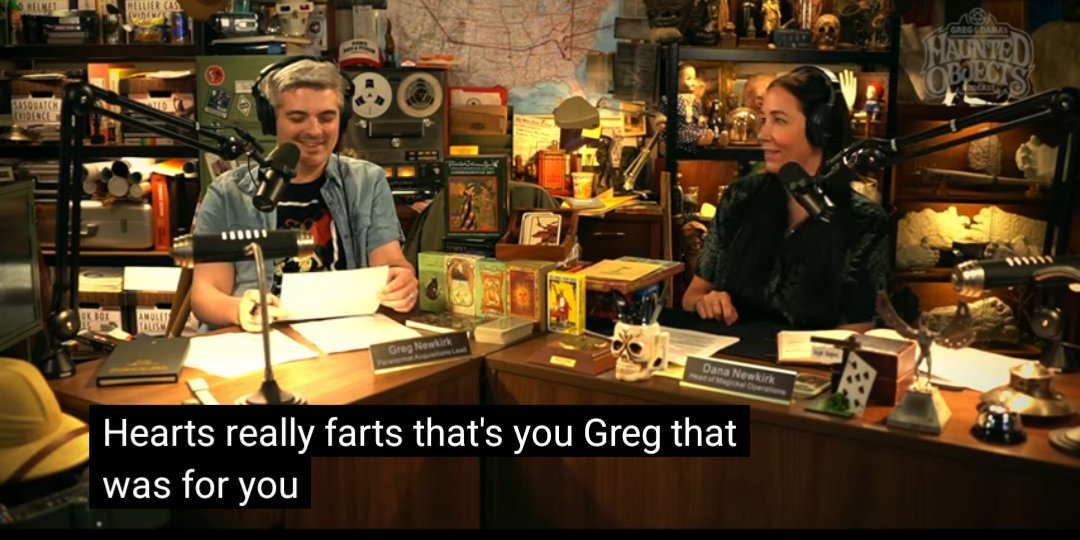 Dana: "There you go, king of hearts who really, really farts. That's you Greg, that was for you."

I bet you didn't know the <a href="/ObjectsPod/">The Haunted Objects Podcast</a> was so cultured there's poetry!